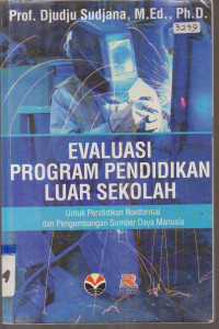Image of EVALUASI PROGRAM PENDIDIKAN LUAR SEKOLAH UNTUK PENDIDIKAN NON FORMAL DAN PENGEMBANGAN SUMBER DAYA MANUSIA