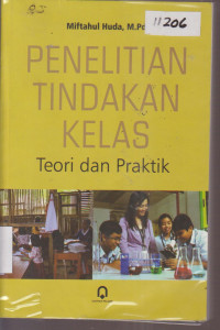 Image of PENELITIAN TINDAKAN KELAS TEORI DAN PRAKTIK