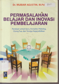 Image of PERMASALAHAN BELAJAR DAN INOVASI PEMBELAJARAN
