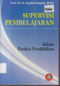 Image of SUPERVISI  PEMBELAJARAN DALAM PROFESI PENDIDIKAN
