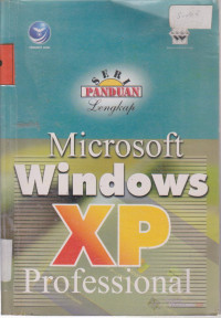 Image of SERI PANDUAN LENGKAP MICROSOFT WINDOWS XP PROFESIONAL