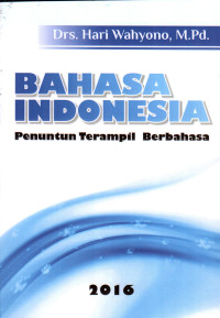 Image of BAHASA INDONESIA (PENUNTUN TERAMPIL BERBAHASA)