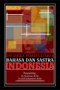 Image of DINAMIKA PEMBELAJARAN BAHASA DAN SASTRA INDONESIA