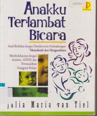 Image of ANAKKU TERLAMBAT BICARA