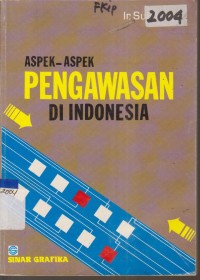 Image of ASPEK ASPEK PENGAWASAN DI INDONESIA