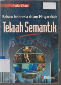Image of BAHASA INDONESIA DALAM MASYARAKAT TELAAH SEMANTIK