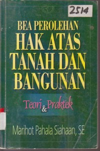 Image of BEA PEROLEHAN HAK ATAS TANAH DAN BANGUNAN TEORI DAN PRAKTEK