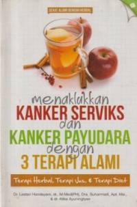 Image of MENAKLUKKAN KANKER SERVIKS DAN KANKER PAYUDARA DENGAN 3 TERAPI ALAMI