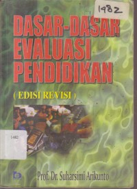 Image of DASAR-DASAR EVALUASI PENDIDIKAN (EDISI REVISI)