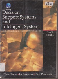 Image of DECISION SUPPORT SYSTEMS AND INTELLIGENT SYSTEMS (SISTEM PENDUKUNG KEPUTUSAN DAN SISTEM CERDAS)