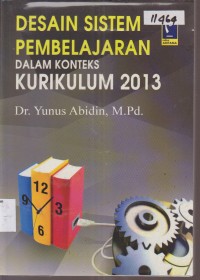 Image of DESAIN SISTEM PEMBELAJARAN DALAM KONTEKS KURIKULUM 2013