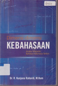 DIMENSI - DIMENSI KEBAHASAAN ANEKA MASALAH BAHASA INDONESIA TERKINI