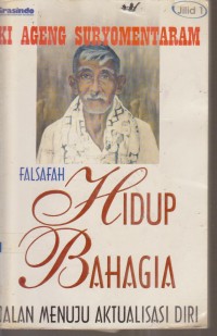 Image of FALSAFAH HIDUP BAHAGIA JALAN MENUJU AKTUALITAS DIRI