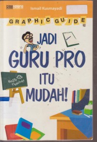 Image of GRAPHIC GUIDE JADI GURU PRO ITU MUDAH