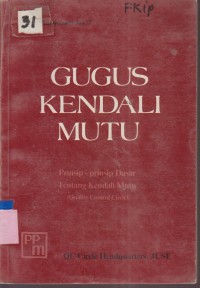 Image of GUGUS KENDALI MUTU PRINSIP PRINSIP DASAR TENTANG KENDALI MUTU (QUALITY CONTROL CIRELE)