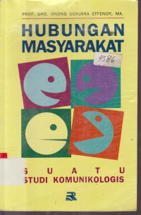 Image of HUBUNGAN MASYARAKAT SUATU STUDY KOMUNIKOLOGIS
