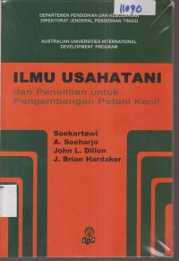 Image of ILMU USAHATANI DAN PENELITIAN UNTUK PENGEMBANGAN PETANI KECIL