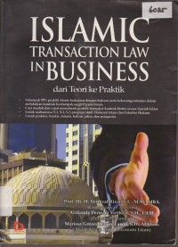 Image of ISLAMIC TRANSACTION LAW IN BUSSINESS DARI TEORI KE PRAKTIK
