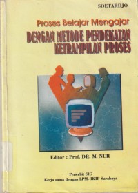 Image of PROSES BELAJAR MENGAJAR DENGAN METODE PENDEKATAN KETRAMPILAN PROSES