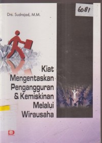 Image of KIAT MENGENTASKAN PENGANGGURAN DAN KEMISKINAN MELALUI WIRAUSAHA