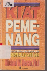 Image of KIAT PEMENANG KETERAMPILAN KETRAMPILAN YANG BERDAMPAK BESAR BAGI KESUKSESAN KARIER ANDA