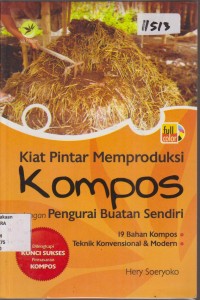 Image of KIAT PINTAR MEMPRODUKSI KOMPOS DENGAN PENGURAI BUATAN SENDIRI