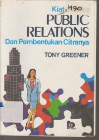 Image of KIAT SUKSES PUBLIC RELATIONS DAN PEMBENTUKAN CITRANYA