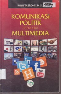Image of KOMUNIKASI POLITIK PADA ERA MULTIMEDIA