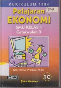 Image of KURIKULUM 1994 PELAJARAN EKONOMI SMU KELAS 1 CATURWULAN 3