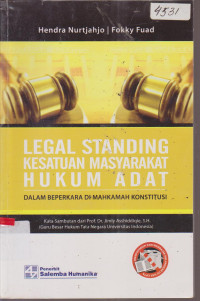 Image of LEGAL STANDING KESATUAN MASYARAKAT HUKUM ADAT DALAM BEPERKARA DI MAHKAMAH KONSTITUSI