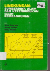 Image of LINGKUNGAN : SUMBERDAYA ALAM DAN KEPENDUDUKAN DALAM PEMBANGUNAN