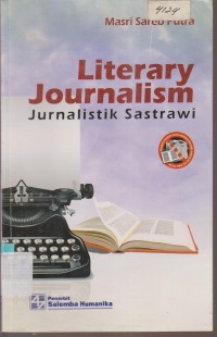 Image of LITERARY JOURNALISM JURNALISTIK SASTRAWI