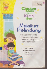 Image of MALAIKAT PELINDUNG DAN KISAH-KISAH NYATA YANG MENGUGAH TENTANG KEBERANIAN, HARAPAN DAN KEGEMBIRAAN