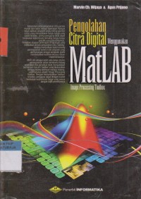 Image of PENGELOLAHAN CITRA DIGITAL MENGGUNAKAN MATLAB IMAGE PROCESSING TOOLBOX