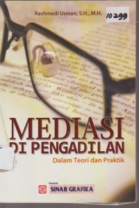 Image of MEDIASI DI PENGADILAN DALAM TEORI DAN PRAKTIK