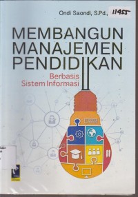 Image of MEMBANGUN MANAJEMEN PENDIDIKAN BERBASIS SISTEM INFORMASI