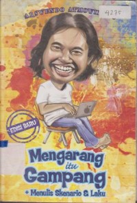 Image of MENGARANG ITU GAMPANG + MENULIS SKENARIO & LAKU