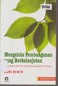 Image of MENGELOLAH PEMBANGUNAN YANG BERKELANJUTAN KEMITRAAN, PROTES DAN KEKUASAAB DI KTT DUNIA