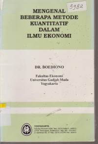 Image of MENGENAL BEBERAPA METODE KUANTITATIF DALAM IL U EKONOMI