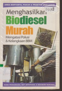 Image of MENGHASILKAN BIODIESEL MURAH MENGATASI POLUSI & KELANGKAAN BBM