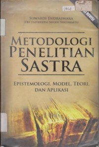 Image of METODOLOGI PENELITIAN SASTRA: EPISTEMOLOGI, MODEL, TEORI, DAN APLIKASI