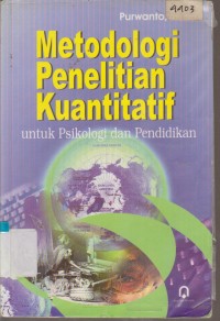 Image of METODOLOGI PENELITIAN KUANTITATIF UNTUK PSIKOLOGI DAN PENDIDIKAN