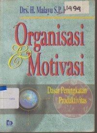 Image of ORGANISASI DAN MOTIVASI DASAR PENINGKATAN PRODUKTIVITAS