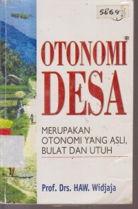 Image of OTONOMI DESA MERUPAKAN OTONOMI YANG ASLI, BULAT DAN UTUH