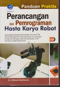 Image of PANDUAN PRAKTIS PERANCANGAN DAN PEMOGRAMAN HASTA KARYA ROBOT