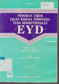 Image of PEDOMAN UMUM EJAAN BAHASA INDONESIA YANG DISEMPURNAKAN - EYD -