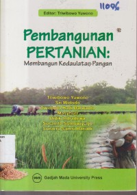 Image of PEMBANGUNAN PERTANIAN MEMBANGUN KEDAULATAN PANGAN