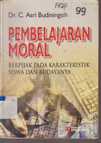 Image of PEMBELAJARAN MORAL BERPIJAK PADA KARATERISTIK SISWA DAN BUDAYANYA