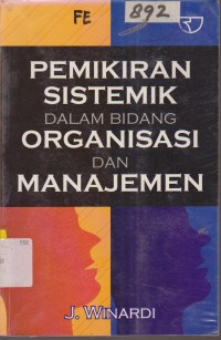 Image of PEMIKIRAN SISTEMATIK DALAM BIDANG ORGANISASI DAN MANAJEMEN