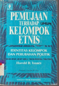 Image of pemujaan terhadap kelompok etnis identitas kelompok dan perubahan politik